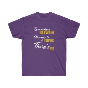 Between Tupac Me Men T-Shirt