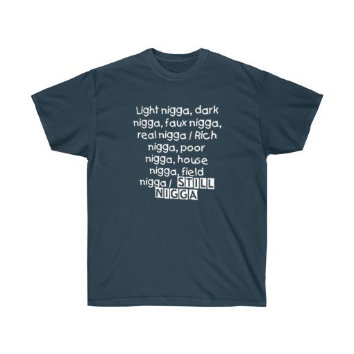 Still Nigga 2 Men T-Shirt - Image 7