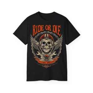 RIDE OR DIE T-Shirt – POD0014